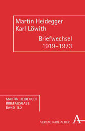 Heidegger / Löwith / Denker | Briefwechsel 1919-1973 | Buch | 978-3-495-48628-3 | sack.de