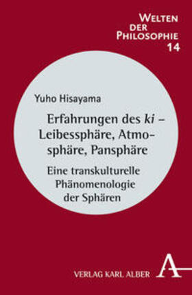 Hisayama |  Erfahrungen des ki - Leibessphäre, Atmosphäre, Pansphäre | Buch |  Sack Fachmedien