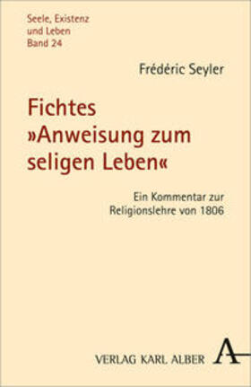 Seyler |  Fichtes "Anweisung zum seligen Leben" | Buch |  Sack Fachmedien