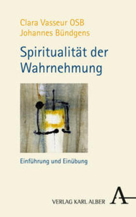 Vasseur / Bündgens |  Spiritualität der Wahrnehmung | Buch |  Sack Fachmedien