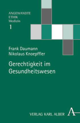 Daumann / Knoepffler |  Gerechtigkeit im Gesundheitswesen | Buch |  Sack Fachmedien