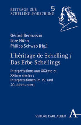 Bensussan / Hühn / Schwab |  L'héritage de Schelling / Das Erbe Schellings | Buch |  Sack Fachmedien