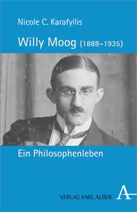 Karafyllis |  Willy Moog (1888-1935): Ein Philosophenleben | Buch |  Sack Fachmedien