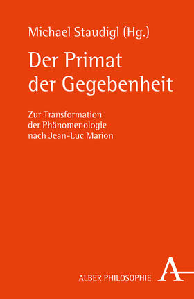 Staudigl |  Der Primat der Gegebenheit | Buch |  Sack Fachmedien