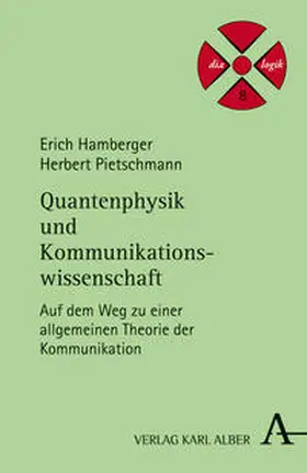 Hamberger / Pietschmann | Quantenphysik und Kommunikationswissenschaft | Buch | 978-3-495-48727-3 | sack.de