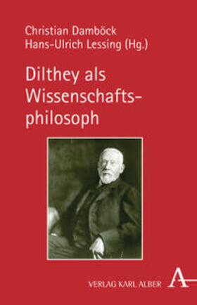 Damböck / Lessing |  Dilthey als Wissenschaftsphilosoph | Buch |  Sack Fachmedien