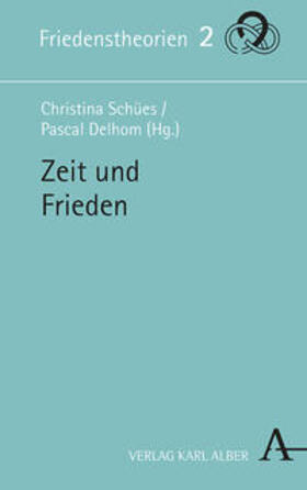 Schües / Delhom |  Zeit und Frieden | Buch |  Sack Fachmedien