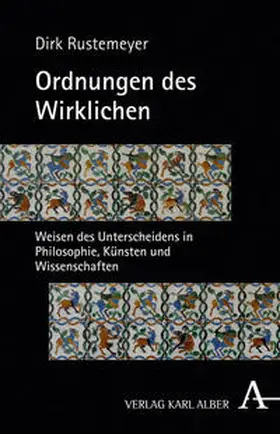 Rustemeyer |  Ordnungen des Wirklichen | Buch |  Sack Fachmedien