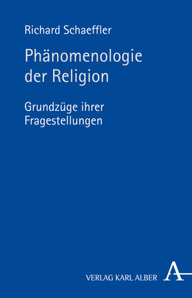 Schaeffler |  Phänomenologie der Religion | Buch |  Sack Fachmedien