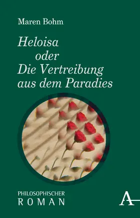 Bohm |  Heloisa oder Die Vertreibung aus dem Paradies | Buch |  Sack Fachmedien