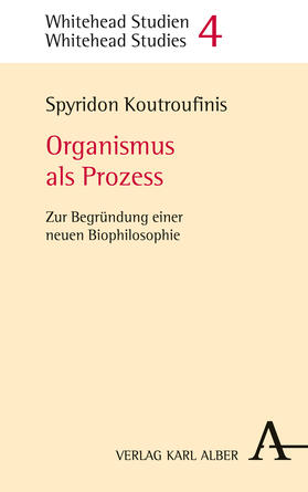 Koutroufinis |  Organismus als Prozess | Buch |  Sack Fachmedien