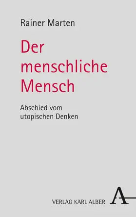 Marten |  Der menschliche Mensch | Buch |  Sack Fachmedien