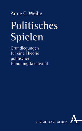 Weihe |  Politisches Spielen | Buch |  Sack Fachmedien