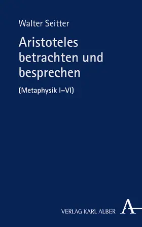 Seitter |  Aristoteles betrachten und besprechen | Buch |  Sack Fachmedien