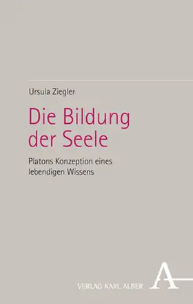 Ziegler |  Die Bildung der Seele | Buch |  Sack Fachmedien