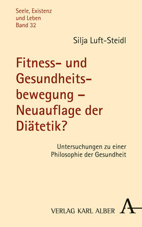 Luft-Steidl |  Fitness- und Gesundheitsbewegung - Neuauflage der Diätetik? | Buch |  Sack Fachmedien