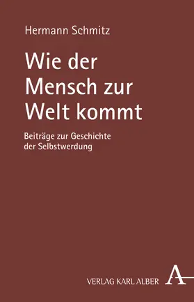 Schmitz |  Wie der Mensch zur Welt kommt | Buch |  Sack Fachmedien