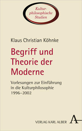 Köhnke / Bohr |  Begriff und Theorie der Moderne | Buch |  Sack Fachmedien