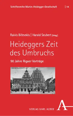 Bicevskis / Bicevskis / Seubert | Heideggers Zeit des Umbruchs | Buch | 978-3-495-49106-5 | sack.de