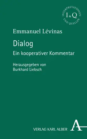 Lévinas / Liebsch |  Dialog | Buch |  Sack Fachmedien