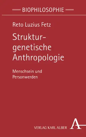 Fetz | Strukturgenetische Anthropologie | Buch | 978-3-495-49126-3 | sack.de