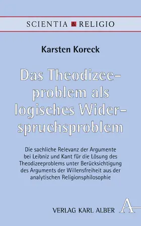 Koreck |  Das Theodizeeproblem als logisches Widerspruchsproblem | Buch |  Sack Fachmedien