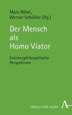 Röbel / Schüßler |  Der Mensch als Homo Viator | Buch |  Sack Fachmedien