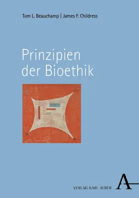 Beauchamp / Childress / Lanzerath | Prinzipien der Bioethik | Buch | 978-3-495-49243-7 | sack.de