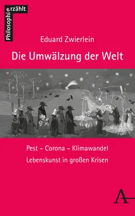 Zwierlein |  Die Umwälzung der Welt | Buch |  Sack Fachmedien