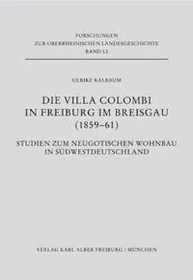 Kalbaum |  Die Villa Colombi in Freiburg im Breisgau (1859-1861) | Buch |  Sack Fachmedien