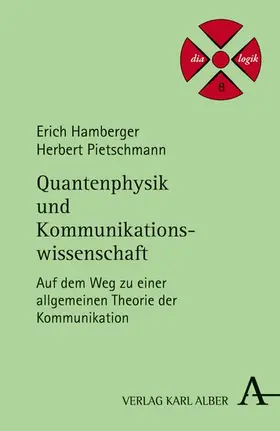 Hamberger / Pietschmann |  Quantenphysik und Kommunikationswissenschaft | eBook | Sack Fachmedien