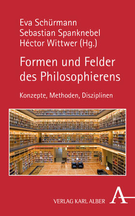 Schürmann / Spanknebel / Wittwer |  Formen und Felder des Philosophierens | eBook | Sack Fachmedien