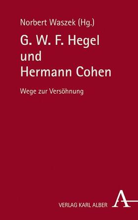 Waszek |  G. W. F. Hegel und Hermann Cohen | eBook | Sack Fachmedien