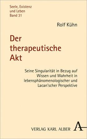 Kühn |  Der therapeutische Akt | eBook | Sack Fachmedien