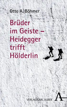 Böhmer |  Brüder im Geiste - Heidegger trifft Hölderlin | eBook | Sack Fachmedien