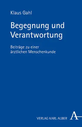 Gahl |  Begegnung und Verantwortung | eBook | Sack Fachmedien