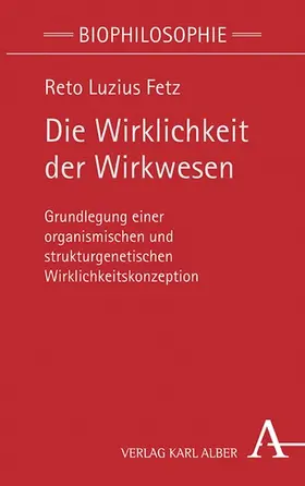 Fetz |  Die Wirklichkeit der Wirkwesen | eBook | Sack Fachmedien