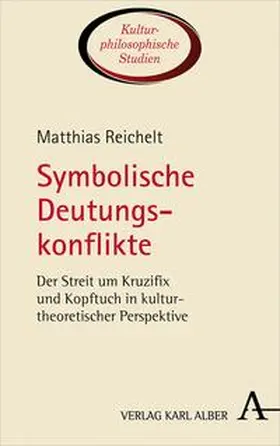 Reichelt |  Symbolische Deutungskonflikte | eBook | Sack Fachmedien