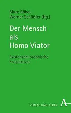 Schüßler / Röbel |  Der Mensch als Homo Viator | eBook | Sack Fachmedien