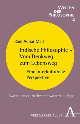 Mall |  Indische Philosophie - Vom Denkweg zum Lebensweg | eBook | Sack Fachmedien