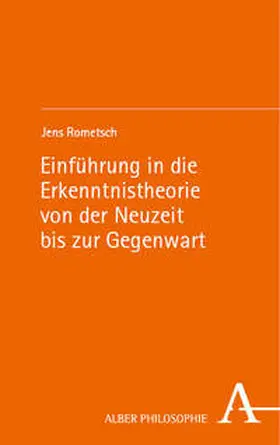 Rometsch |  Einführung in die Erkenntnistheorie von der Neuzeit bis zur Gegenwart | Buch |  Sack Fachmedien