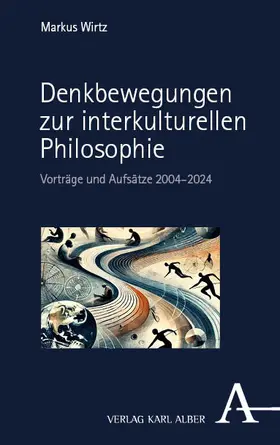 Wirtz |  Denkbewegungen zur interkulturellen Philosophie | eBook | Sack Fachmedien