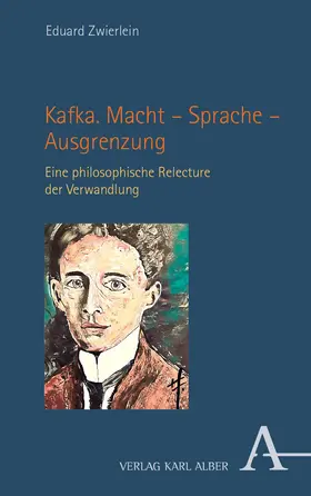 Zwierlein |  Kafka. Macht - Sprache - Ausgrenzung | Buch |  Sack Fachmedien