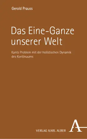 Prauss |  Das Eine-Ganze unserer Welt | Buch |  Sack Fachmedien