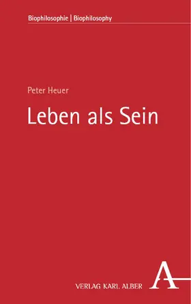 Heuer |  Leben als Sein | Buch |  Sack Fachmedien