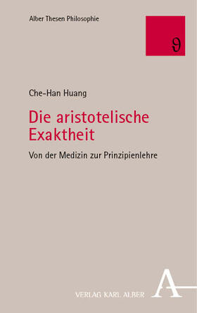 Huang |  Die aristotelische Exaktheit | Buch |  Sack Fachmedien