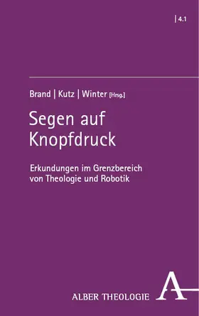 Brand / Kutz / Winter |  Segen auf Knopfdruck | Buch |  Sack Fachmedien