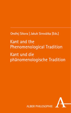 Sikora / Sirovátka |  Kant and the Phenomenological Tradition - Kant und die phänomenologische Tradition | eBook | Sack Fachmedien