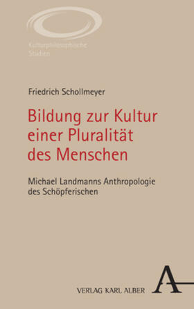 Schollmeyer |  Bildung zur Kultur einer Pluralität des Menschen | Buch |  Sack Fachmedien