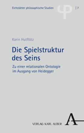 Hutflötz |  Die Spielstruktur des Seins | Buch |  Sack Fachmedien